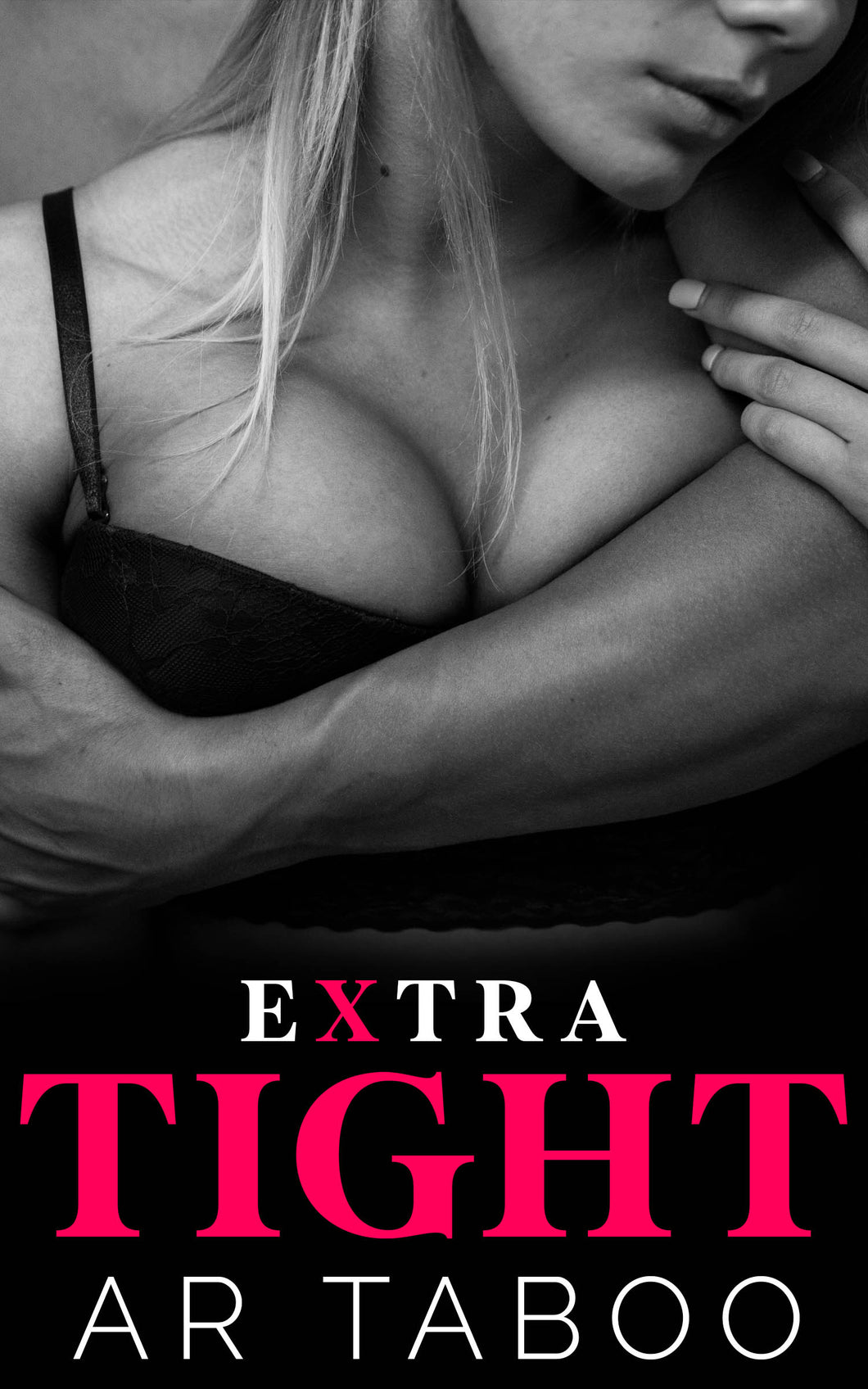 Extra Tight